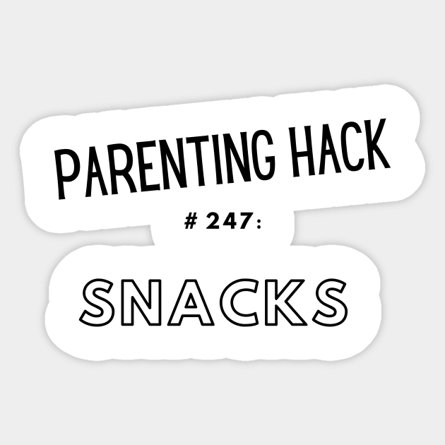 Parenting Hack #247: Snacks Sticker by Unicorns and Farts